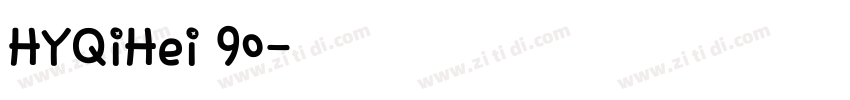 HYQiHei 90字体转换